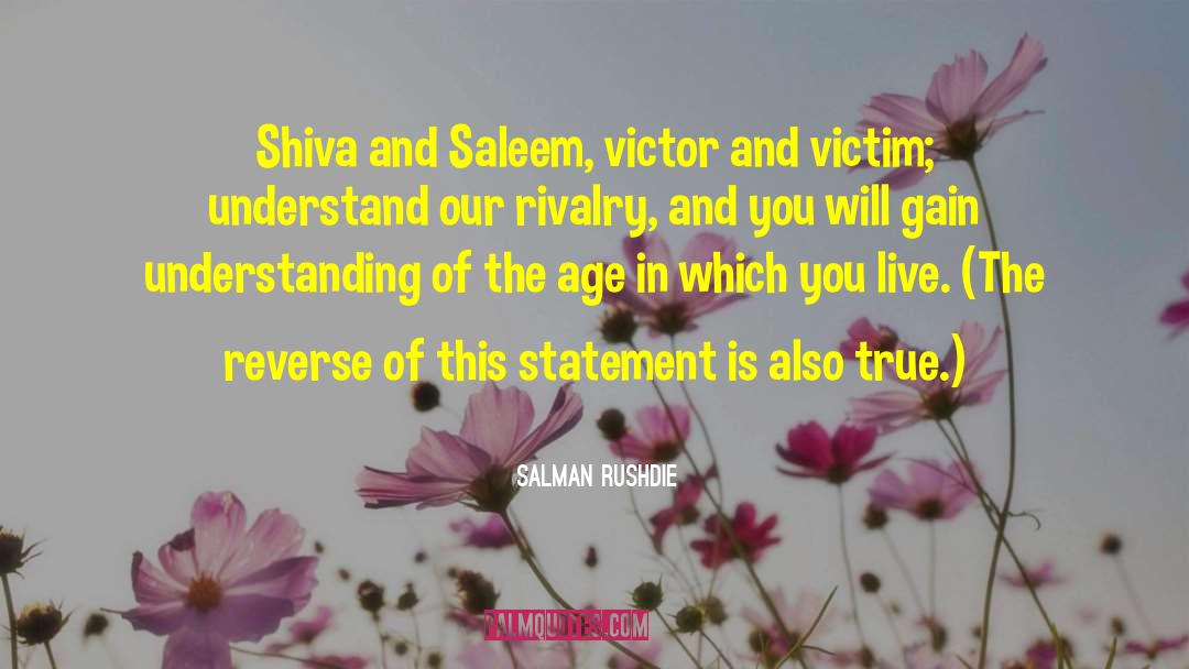 Rivalry quotes by Salman Rushdie