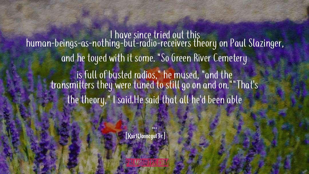 River Dahlia quotes by Kurt Vonnegut Jr.