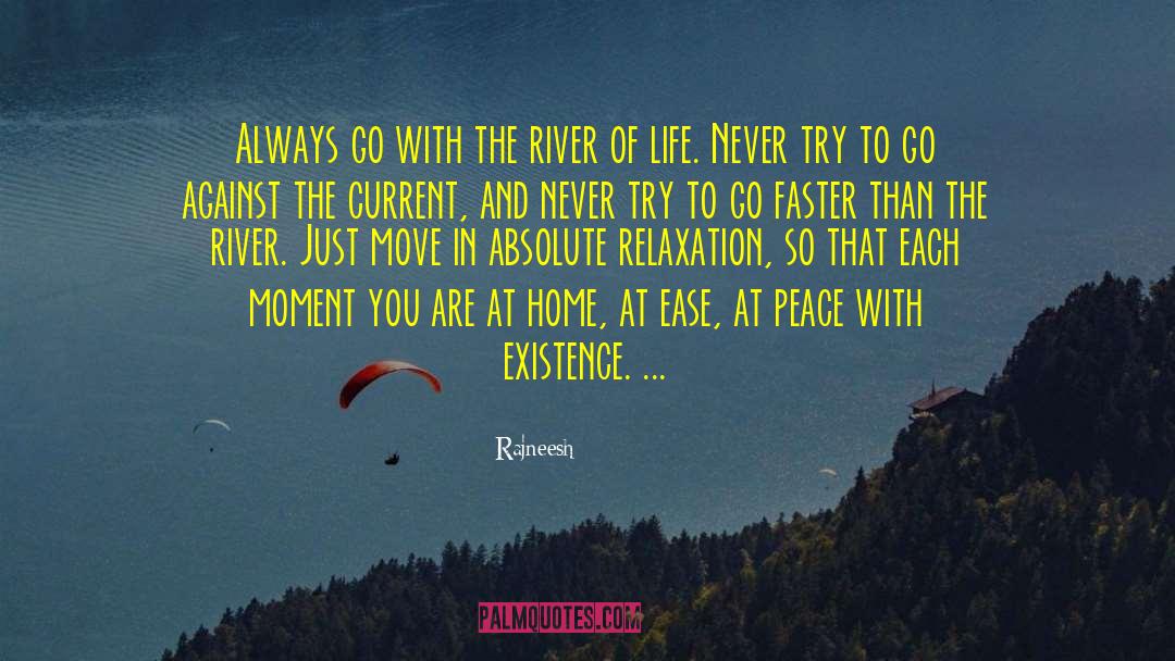 River Of Grass quotes by Rajneesh