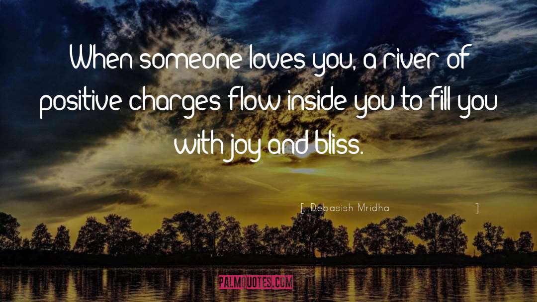 River Of Positive Charges quotes by Debasish Mridha