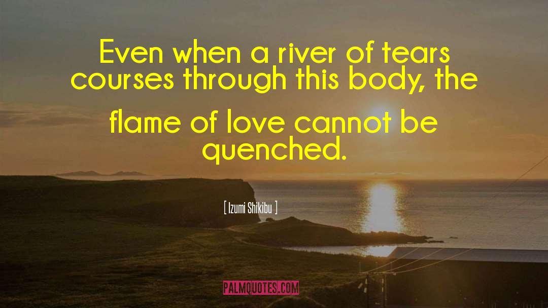 River Of Tears quotes by Izumi Shikibu
