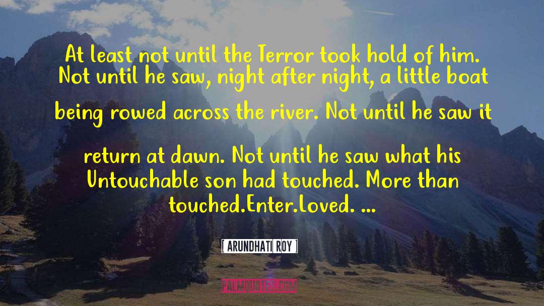 River Rapids quotes by Arundhati Roy