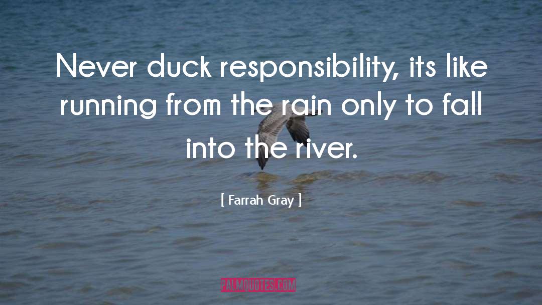 River Running quotes by Farrah Gray