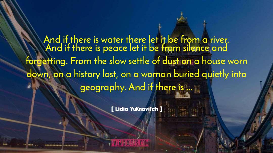 River Wanderers Woman Sky Peace quotes by Lidia Yuknavitch