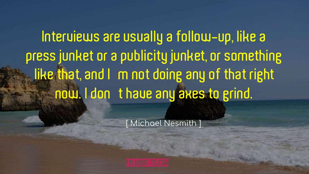 Riverfeet Press quotes by Michael Nesmith