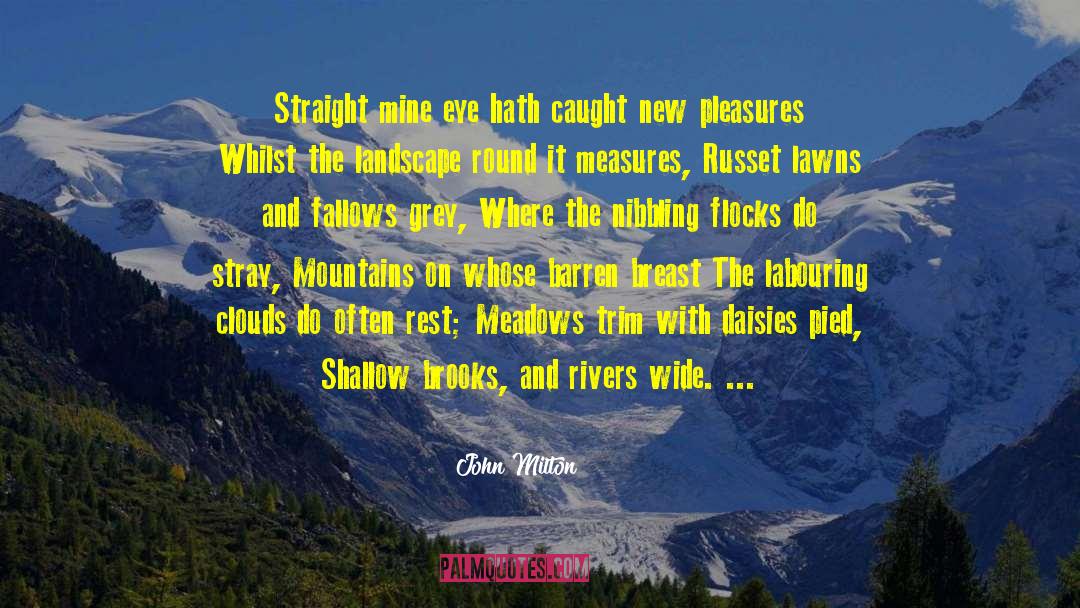Rivers And Lakes quotes by John Milton