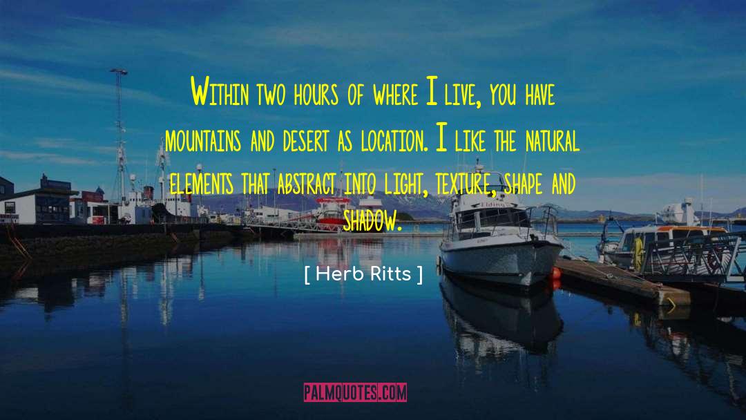 Rivers And Mountains quotes by Herb Ritts