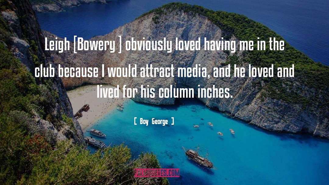 Rizvi Media quotes by Boy George