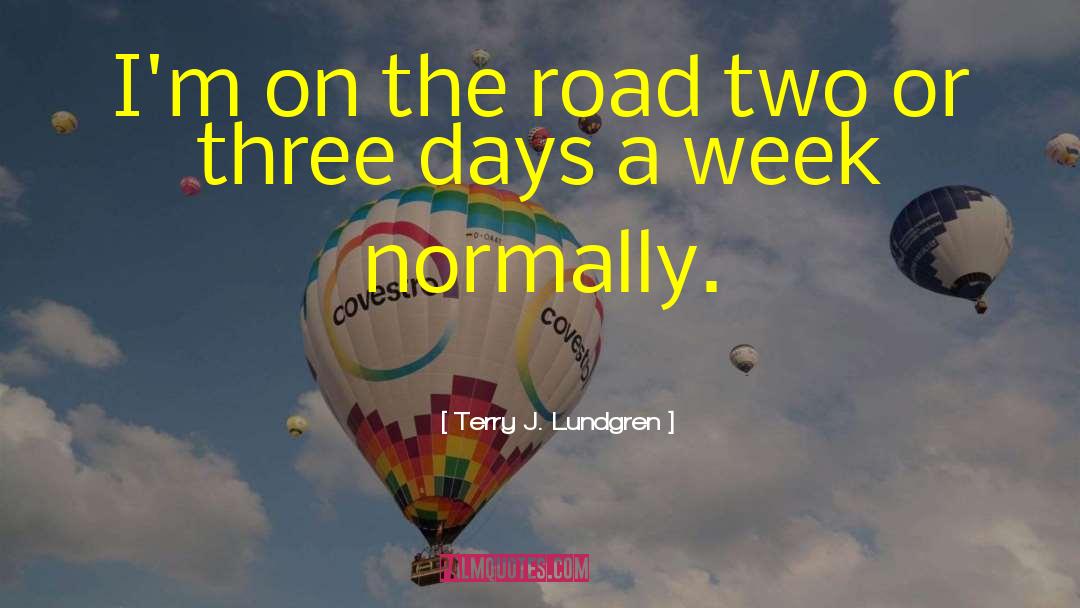 Road Crossing quotes by Terry J. Lundgren