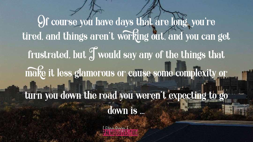 Road Less Traveled quotes by Ellen Page