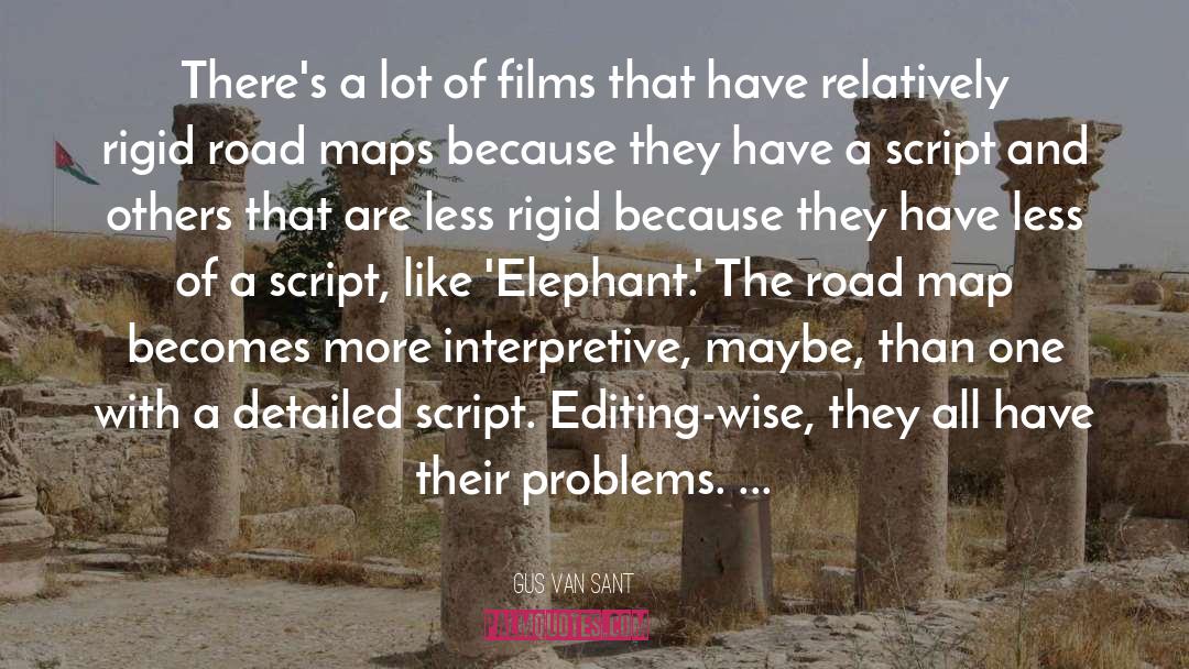 Road Maps quotes by Gus Van Sant