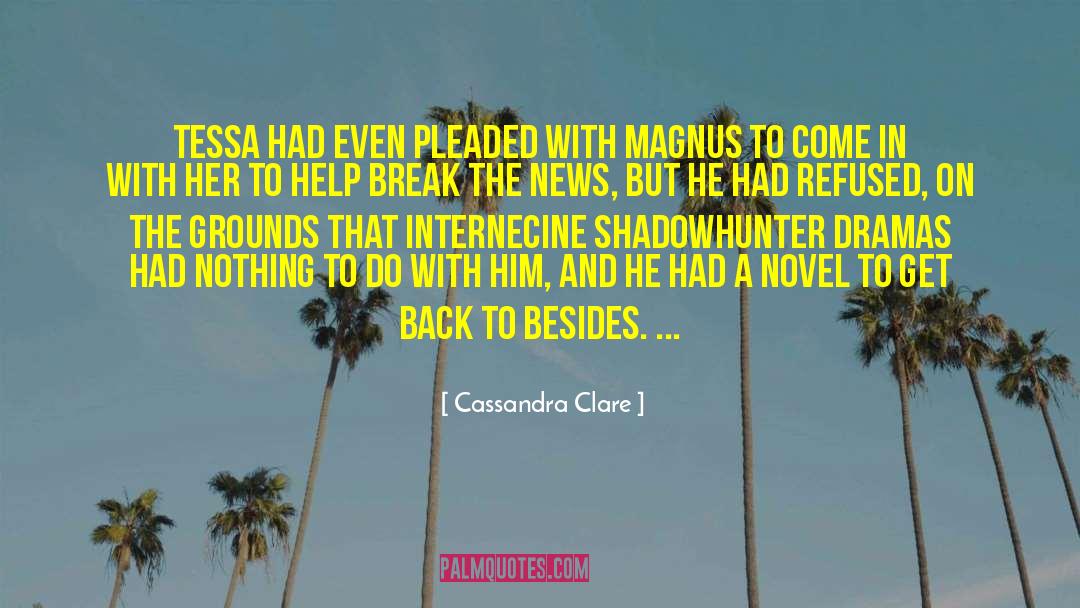 Road Novel quotes by Cassandra Clare