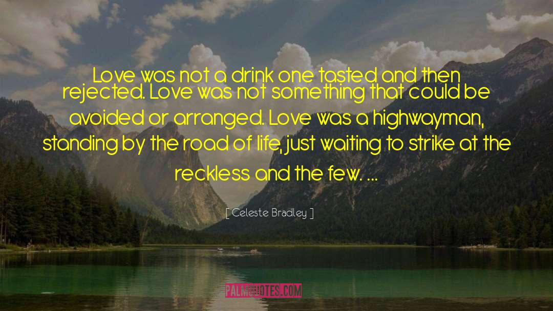 Road Of Life quotes by Celeste Bradley