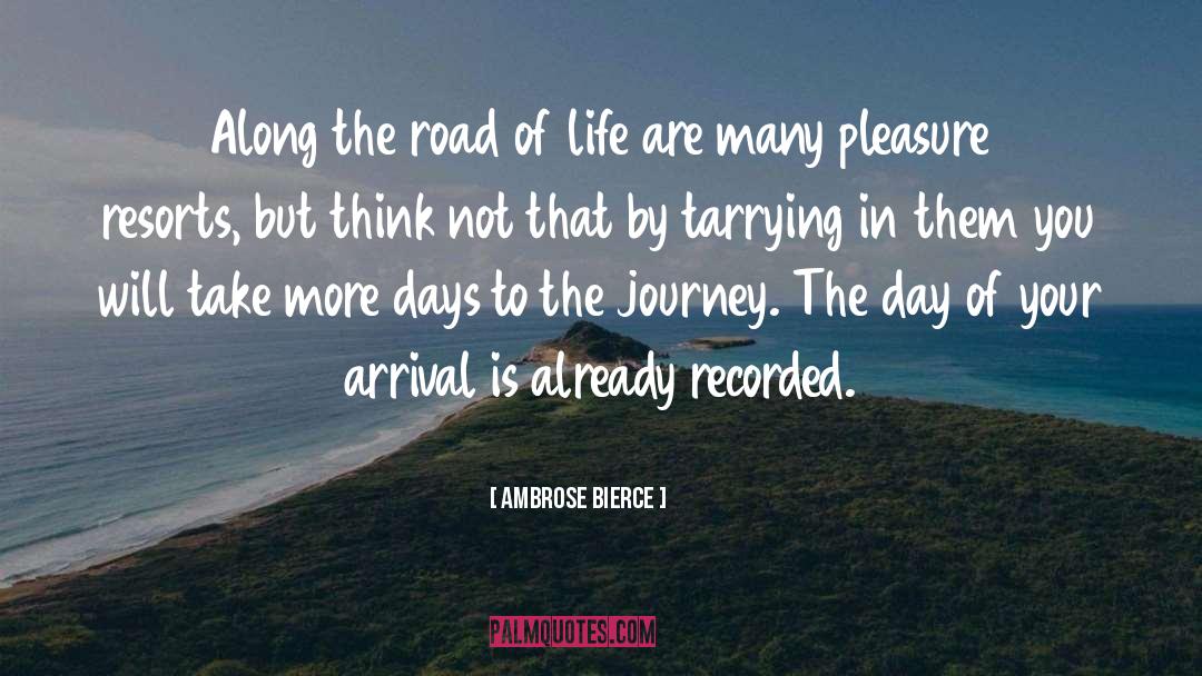 Road Of Life quotes by Ambrose Bierce