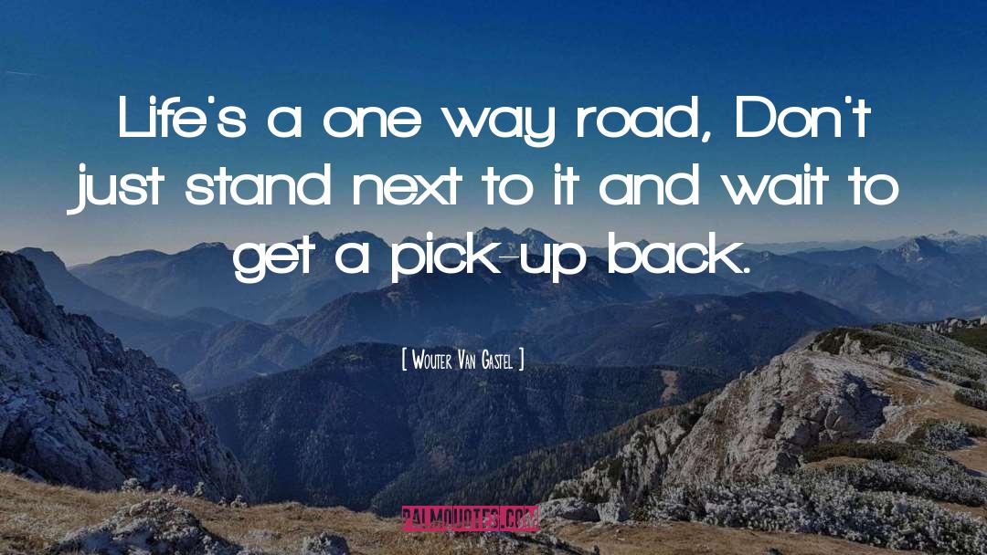 Road Safety quotes by Wouter Van Gastel