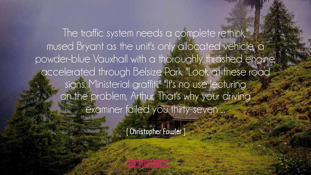 Road Signs quotes by Christopher Fowler
