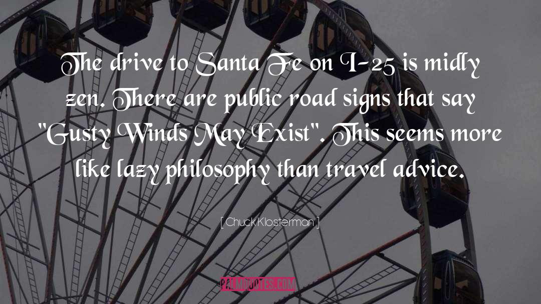 Road Signs quotes by Chuck Klosterman