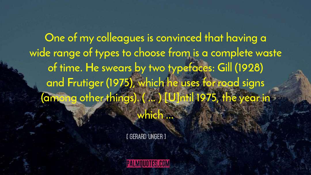 Road Signs quotes by Gerard Unger