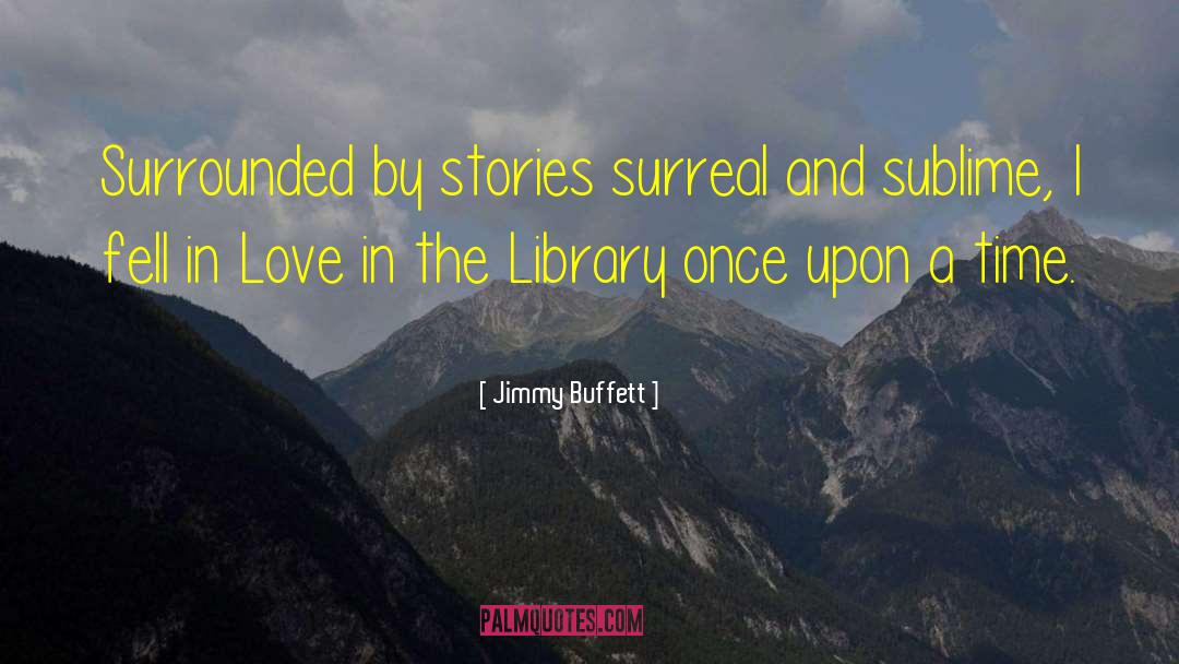 Road Stories quotes by Jimmy Buffett