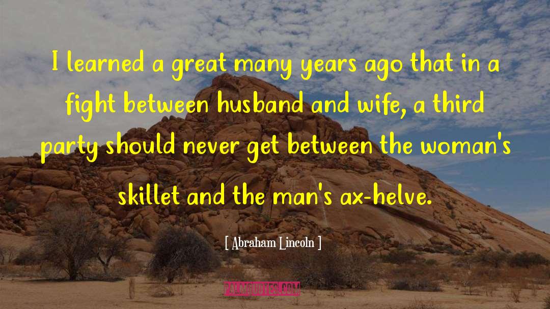 Road The Mans Wife quotes by Abraham Lincoln