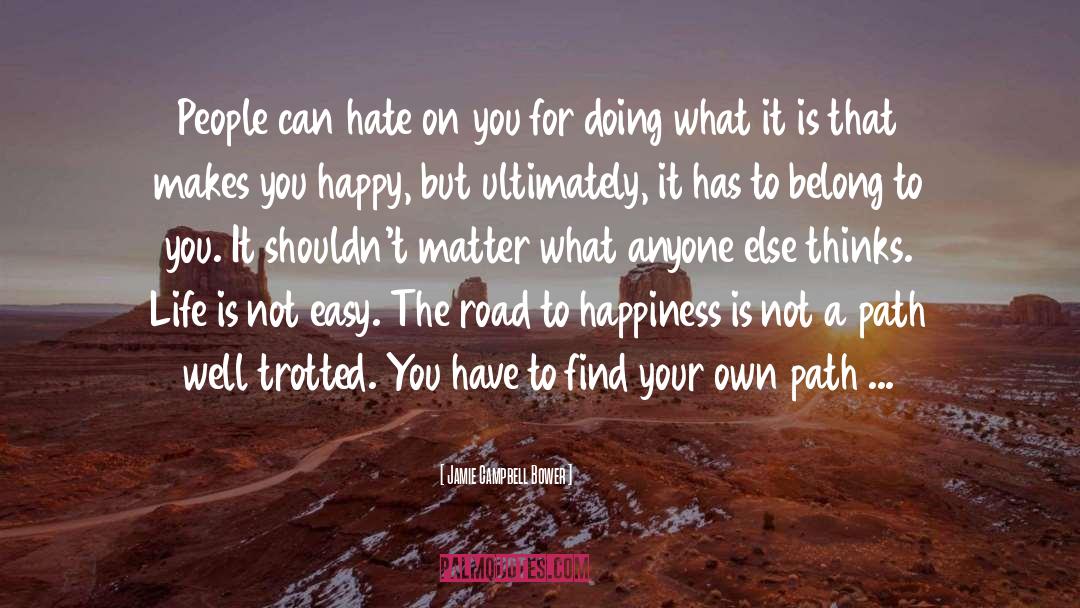 Road To Happiness quotes by Jamie Campbell Bower