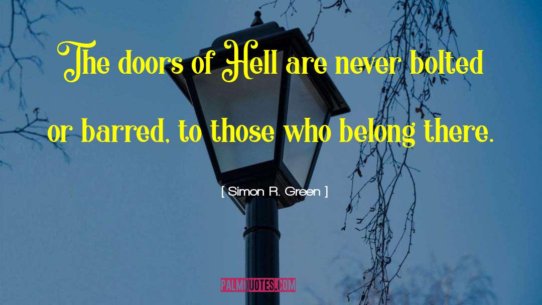 Road To Hell quotes by Simon R. Green