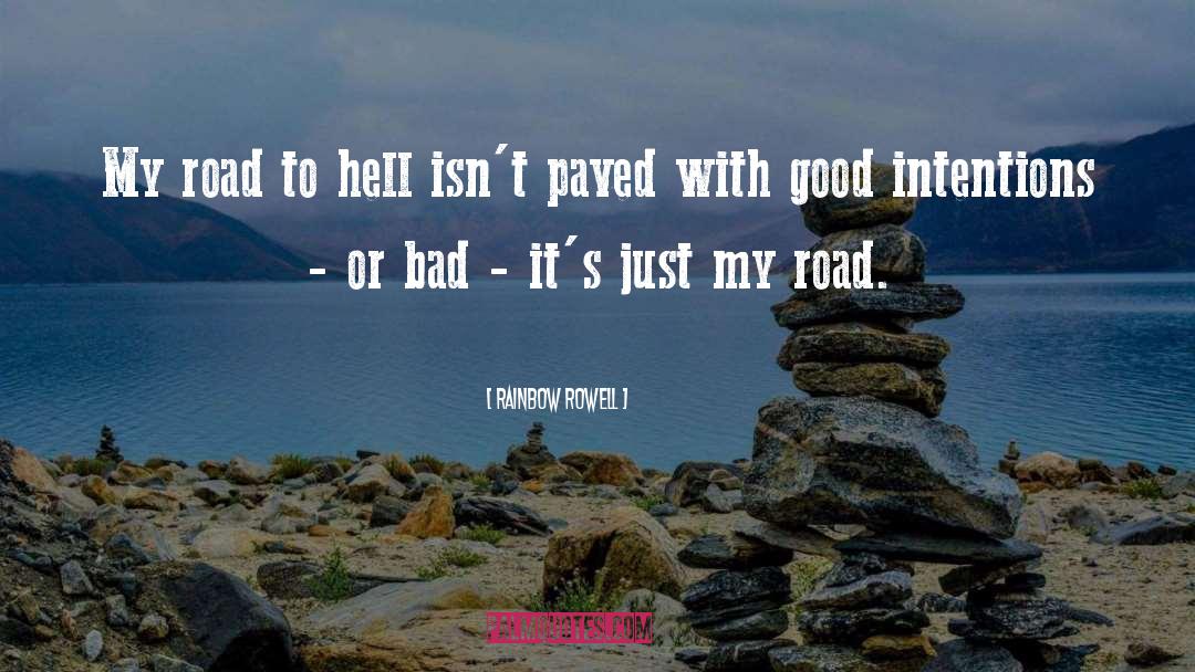 Road To Hell quotes by Rainbow Rowell