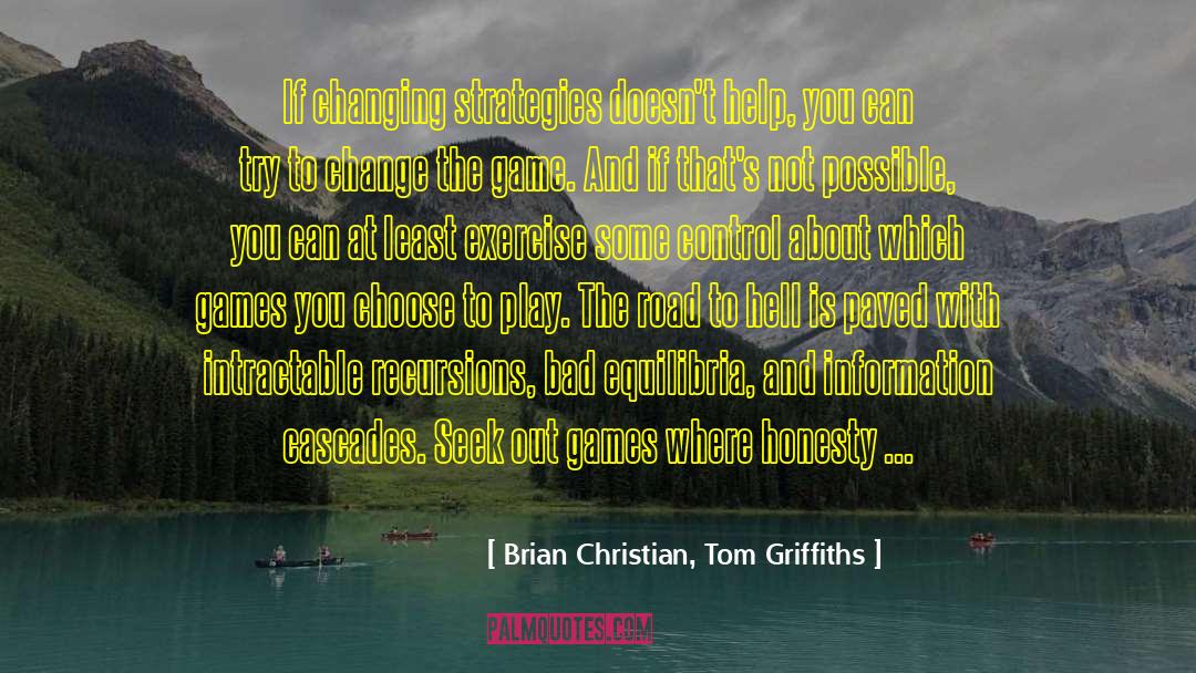 Road To Hell quotes by Brian Christian, Tom Griffiths