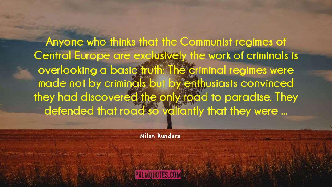 Road To Hell quotes by Milan Kundera