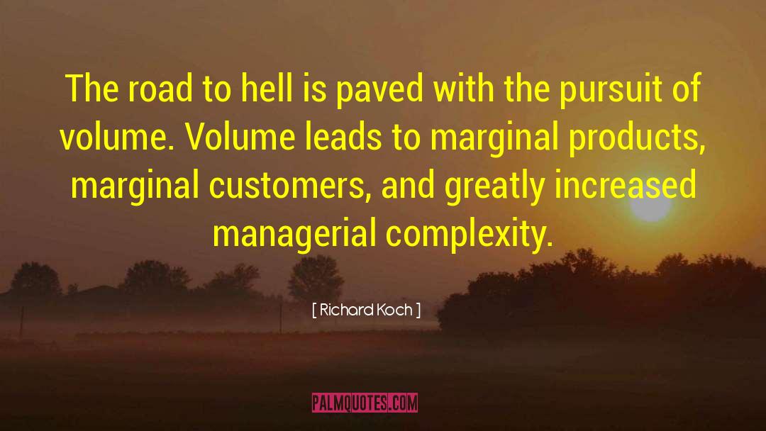 Road To Hell quotes by Richard Koch