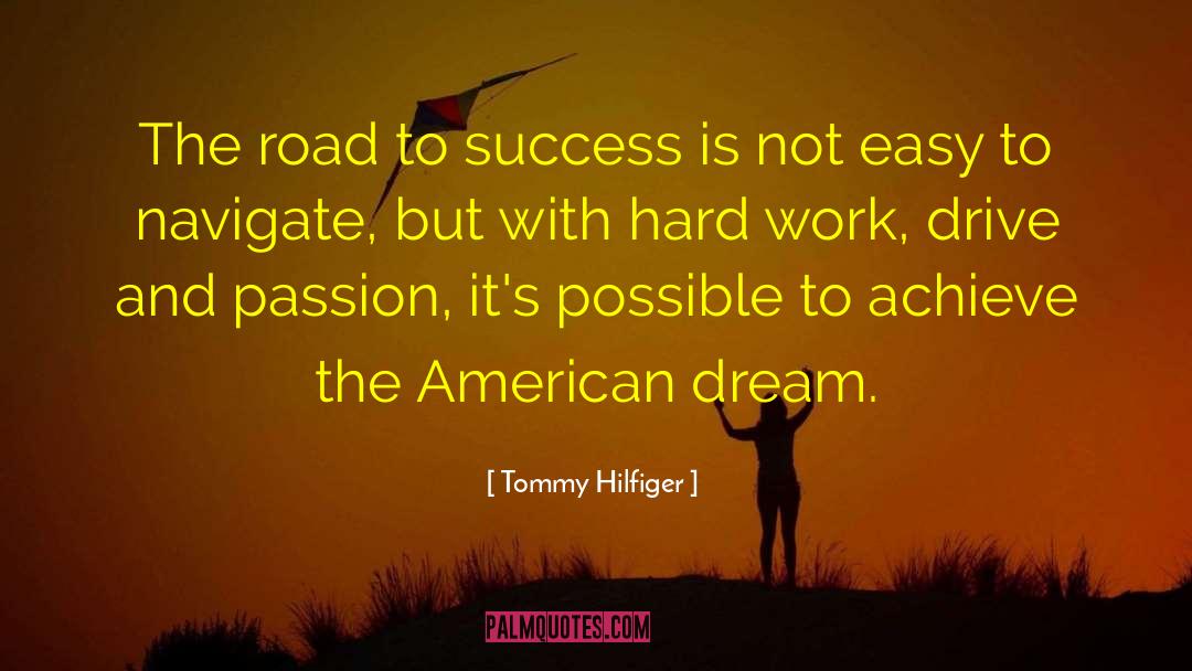 Road To Success quotes by Tommy Hilfiger