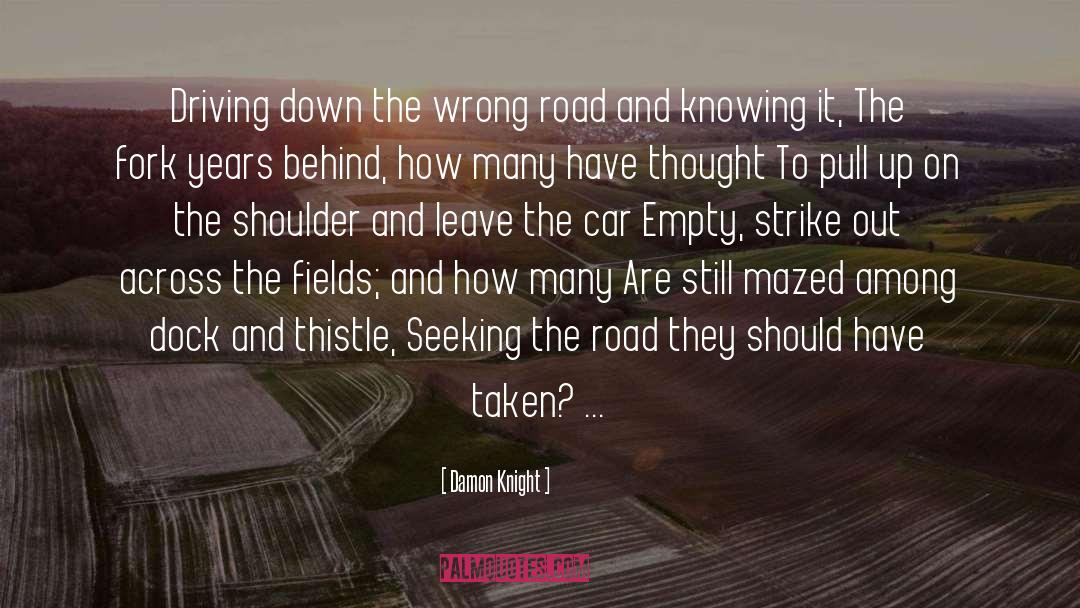Road To Wisdom quotes by Damon Knight