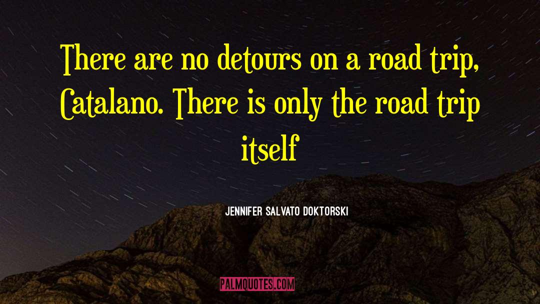 Road Trip quotes by Jennifer Salvato Doktorski