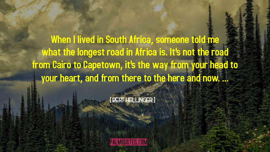 Road Trips quotes by Bert Hellinger