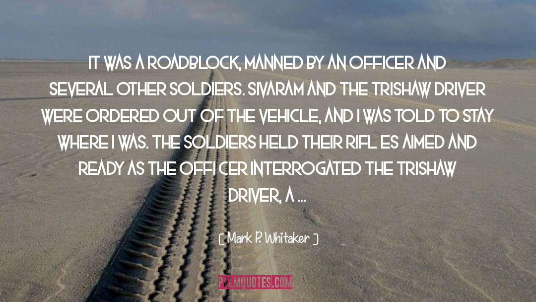 Roadblock quotes by Mark P. Whitaker