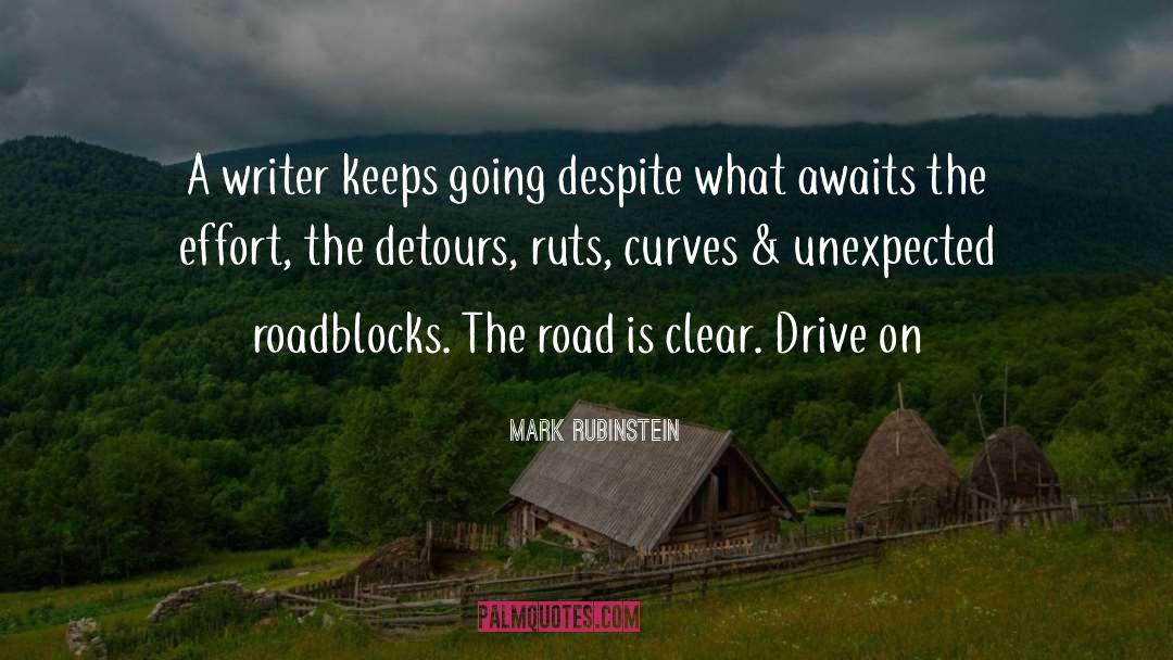 Roadblocks quotes by Mark Rubinstein
