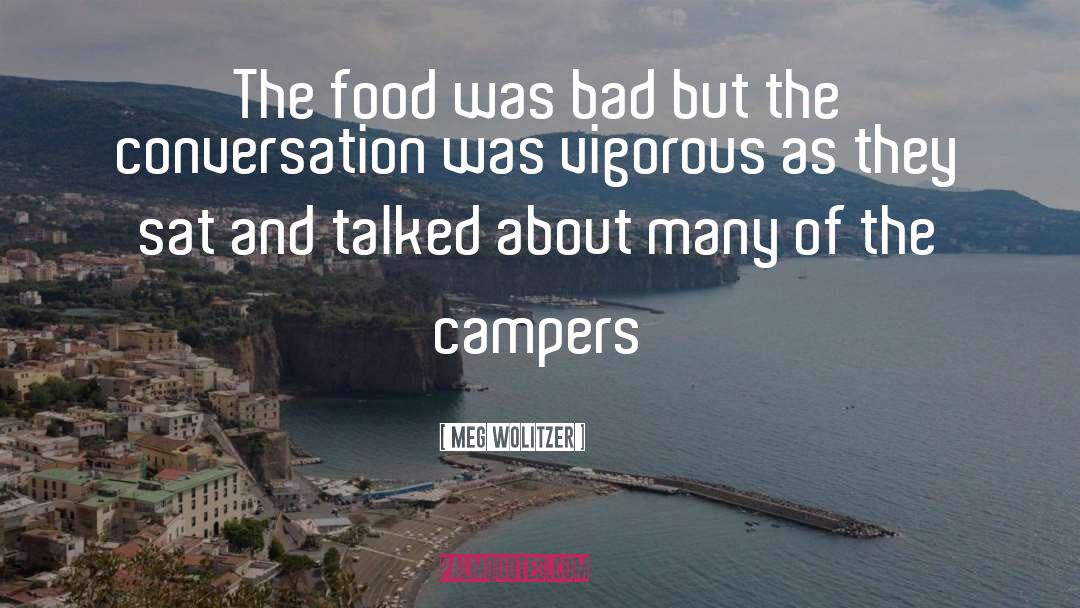 Roadman Campers quotes by Meg Wolitzer