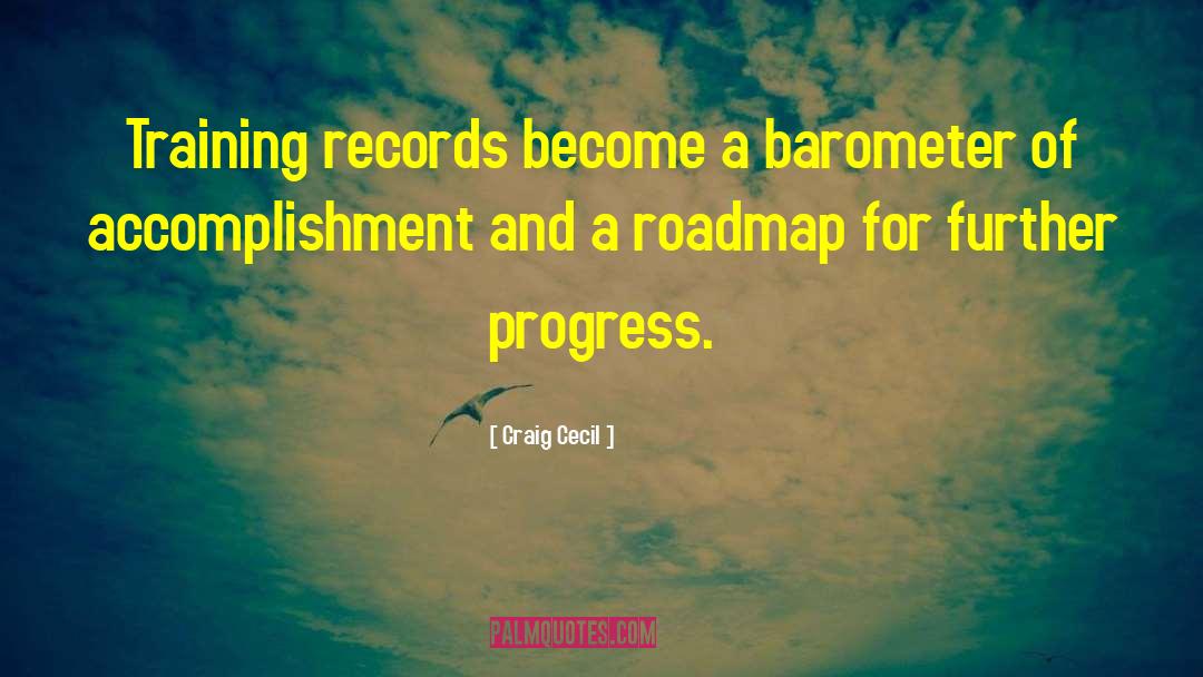Roadmap quotes by Craig Cecil