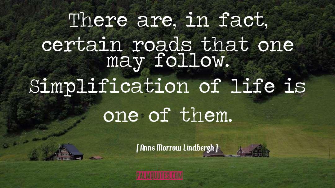 Roads quotes by Anne Morrow Lindbergh