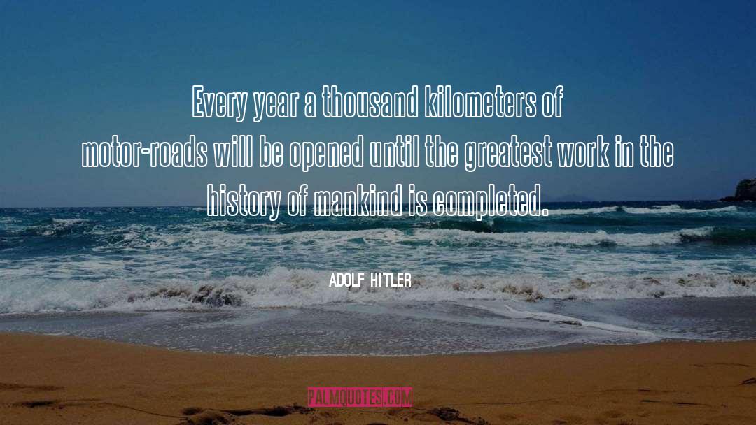 Roads quotes by Adolf Hitler