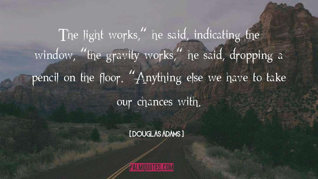 Roads We Take quotes by Douglas Adams