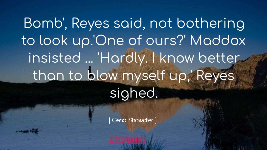 Roadside Bomb quotes by Gena Showalter