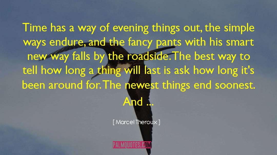 Roadside quotes by Marcel Theroux