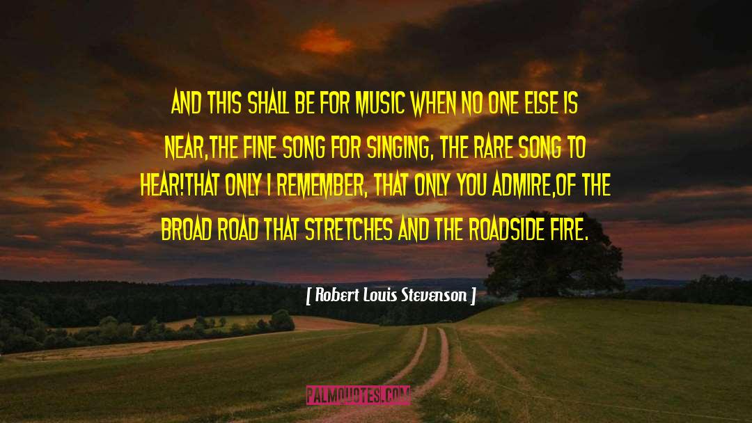 Roadside quotes by Robert Louis Stevenson