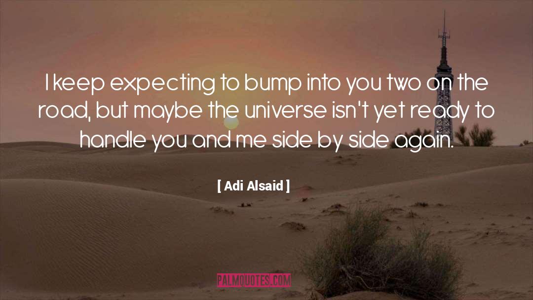 Roadtrip quotes by Adi Alsaid