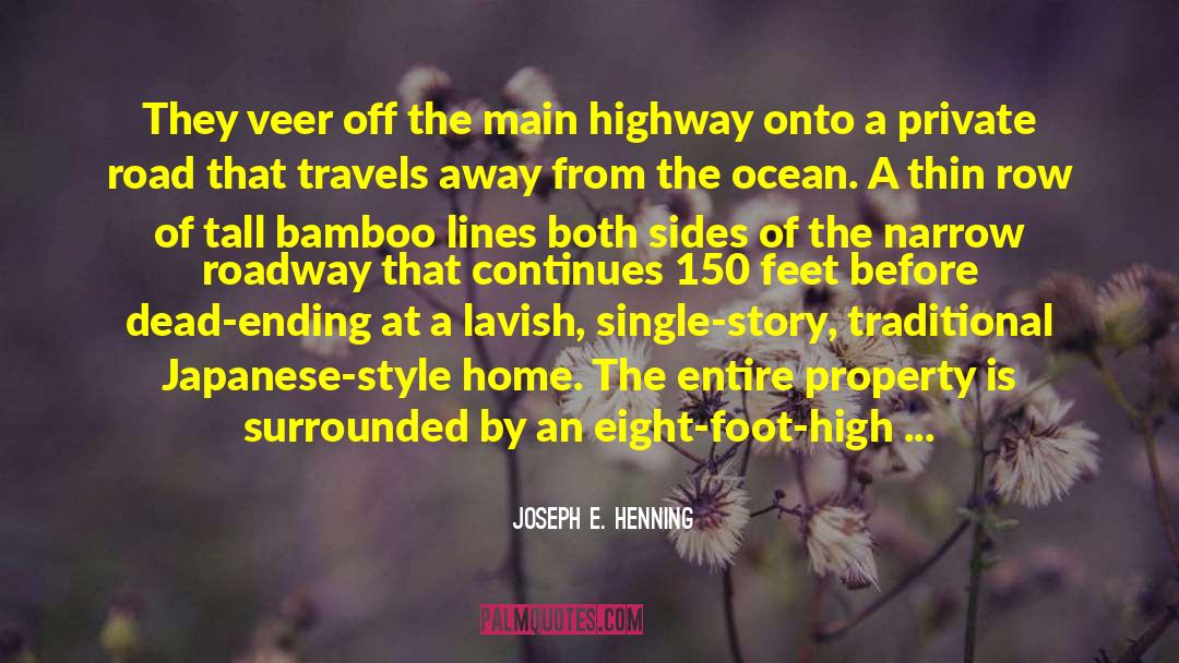 Roadway quotes by Joseph E. Henning