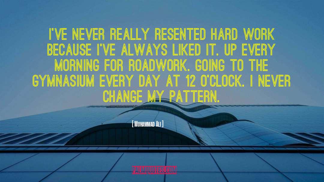 Roadwork quotes by Muhammad Ali