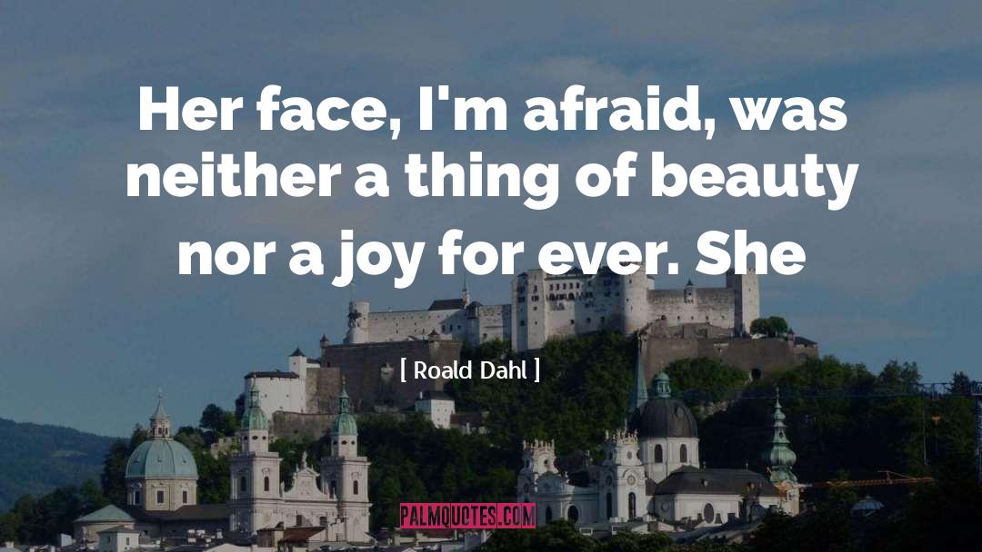 Roald Dahl quotes by Roald Dahl