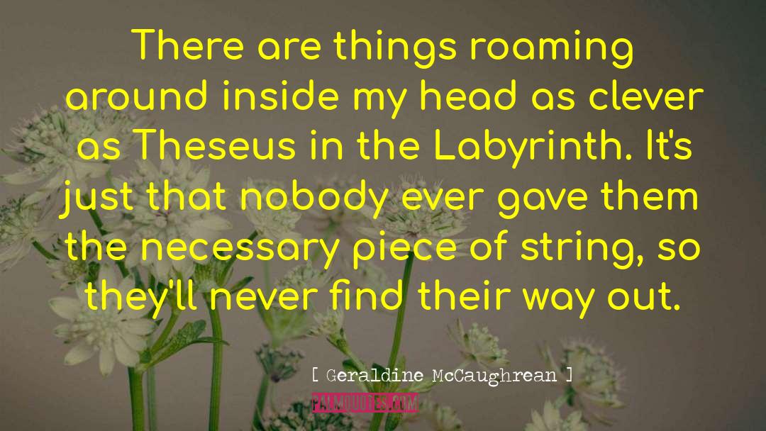 Roaming Around quotes by Geraldine McCaughrean