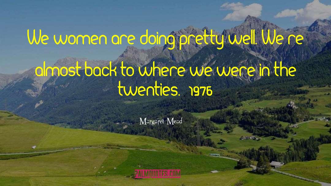 Roaring Twenties quotes by Margaret Mead